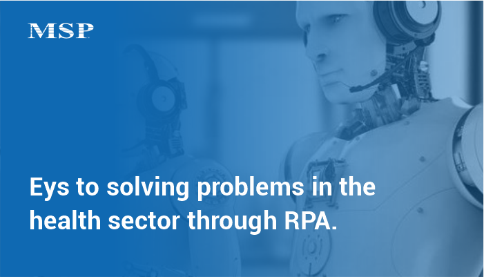 Eys to solving problems in the health sector through RPA