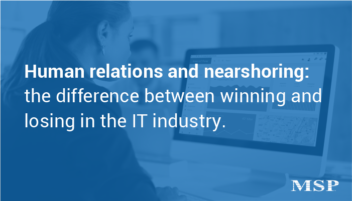 Human relations and nearshoring: the difference between winning and losing in the IT industry