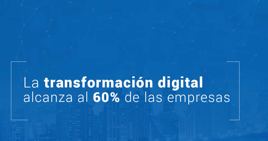 La transformación digital alcanza al 60% de las empresas